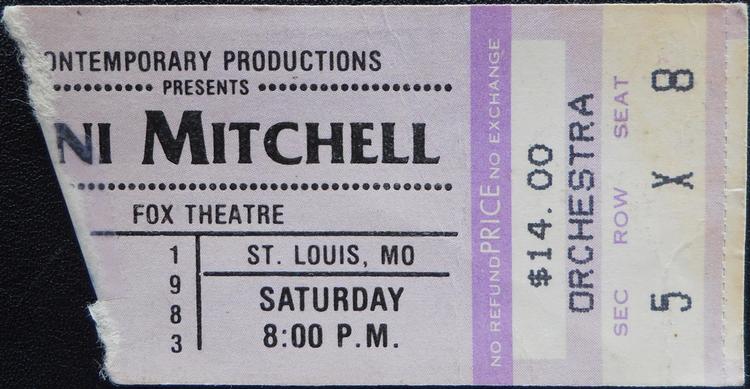 Ticket stub from concert in St. Louis at the Fox Theatre. This was our 2nd Joni Mitchell Concert. As always she was great and the theatre venue made the concert very personal. [tmhugg]
